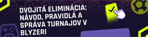 Dvojitá eliminácia: návod, pravidlá a správa turnajov v Blyzeri