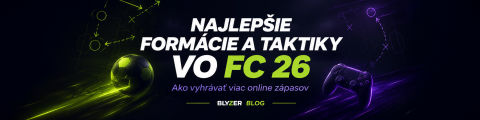 Najlepšie formácie a taktiky vo FC 26: ako vyhrávať viac online zápasov